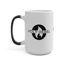 Load image into Gallery viewer, HOLY REBEL Color Changing Mug