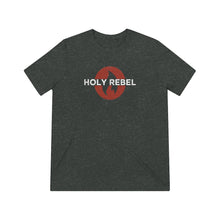 Load image into Gallery viewer, HOLY REBEL Triblend Tee with BACK