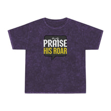 Load image into Gallery viewer, MY PRAISE HIS ROAR 2 - Mineral Wash Tee
