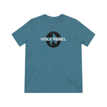 Load image into Gallery viewer, HOLY REBEL Triblend Tee with BACK