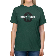 Load image into Gallery viewer, HOLY REBEL Triblend Tee with BACK