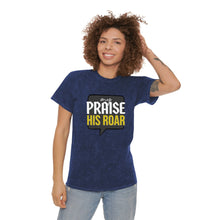 Load image into Gallery viewer, MY PRAISE HIS ROAR 2 - Mineral Wash Tee