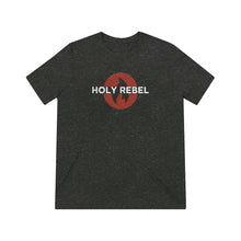 Load image into Gallery viewer, HOLY REBEL Triblend Tee with BACK