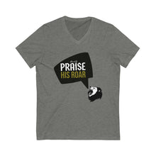 Load image into Gallery viewer, MY PRAISE HIS ROAR Short Sleeve V-Neck Tee