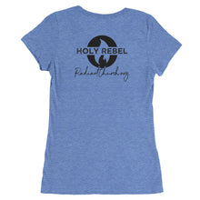 Load image into Gallery viewer, RUN INTO THE ROAR - HOLY REBEL BACK Ladies' Tee