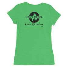 Load image into Gallery viewer, RUN INTO THE ROAR - HOLY REBEL BACK Ladies' Tee