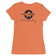 Load image into Gallery viewer, RUN INTO THE ROAR - HOLY REBEL BACK Ladies' Tee