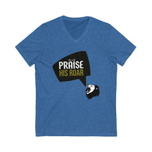 Load image into Gallery viewer, MY PRAISE HIS ROAR Short Sleeve V-Neck Tee
